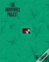 The Anonymous Project ; The House