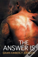 The Answer Is