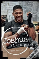 The Anthony Joshua Files