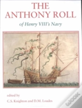 The Anthony Roll Of Henry Viii'S Navy