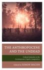 The Anthropocene And The Undead - Preview