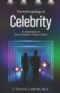 The Anthropology Of Celebrity - Preview