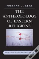 The Anthropology Of Eastern Religions