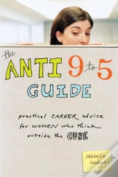 The Anti 9 To 5 Guide