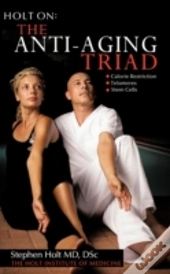 The Anti-Aging Triad