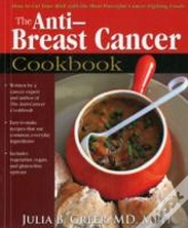 The Anti Breast Cancer Cookbook