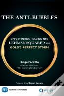 The Anti-Bubbles