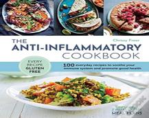 The Anti-Inflammatory Cookbook
