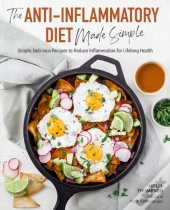 The Anti-Inflammatory Diet Made Simple