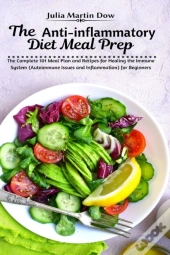 The Anti-Inflammatory Diet Meal Prep