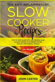 Capa do artigo The Anti-Inflammatory Slow Cooker Recipes