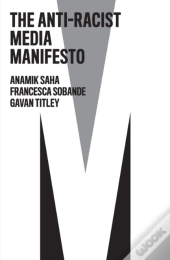 The Anti-Racist Media Manifesto