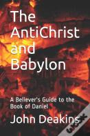 The Antichrist And Babylon