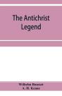 The Antichrist Legend; A Chapter In Chri - Preview