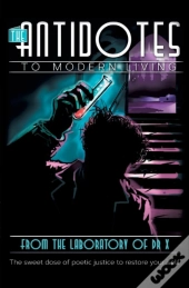 The Antidotes To Modern Living