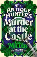 The Antique Hunter'S: Murder At The Castle