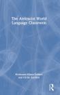 The Antiracist World Language Classroom - Preview
