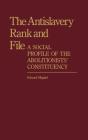 The Antislavery Rank And File - Preview