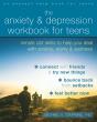 The Anxiety And Depression Workbook For Teens - Preview