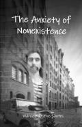 The Anxiety Of Nonexistence