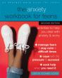 The Anxiety Workbook For Teens - Preview