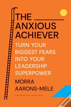Capa do artigo The Anxious Achiever