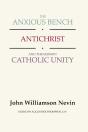 The Anxious Bench, Antichrist And The Sermon Catholic Unity - Preview