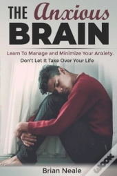 The Anxious Brain