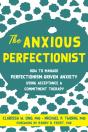 The Anxious Perfectionist - Preview