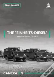 The Â€Œeinheits-Dieselâ€ Ww2 German Trucks