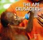 The Ape Crusaders - Preview