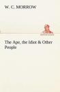 The Ape, The Idiot & Other People - Preview