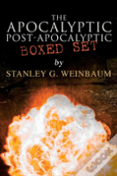 The Apocalyptic & Post-Apocalyptic Boxed Set By Stanley G. Weinbaum