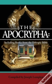 The Apocrypha: Including Books From The Ethiopic Bible