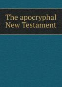 The Apocryphal New Testament