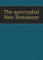 The Apocryphal New Testament - Preview