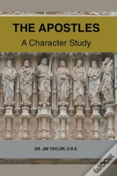 The Apostles: A Character Study