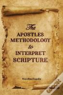 The Apostles Methodology To Interpret Scripture
