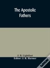 Capa do artigo The Apostolic Fathers : Comprising The E