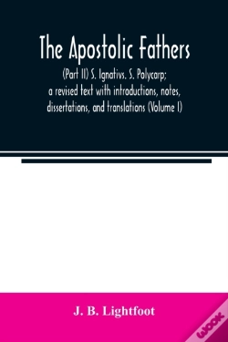 Capa do artigo The Apostolic Fathers :  Part Ii  S. Ign