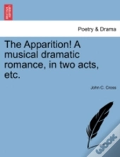 The Apparition! A Musical Dramatic Roman
