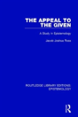 The Appeal To The Given - Preview
