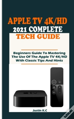 Capa do artigo The Apple Tv 4k/Hd 2021 Complete Tech Guide