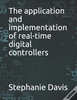 Capa do artigo The Application And Implementation Of Real-Time Digital Controllers