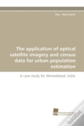 The Application Of Optical Satellite Imagery And Census Data For Urban Population Estimation
