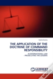 The Application Of The Doctrine Of Command Responsibility