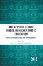 The Applied Studio Model In Higher Music Education - Preview