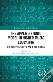 The Applied Studio Model In Higher Music Education