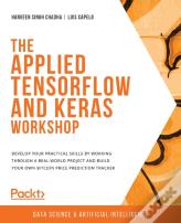 The Applied Tensorflow And Keras Workshop