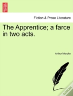 Capa do artigo The Apprentice; A Farce In Two Acts.